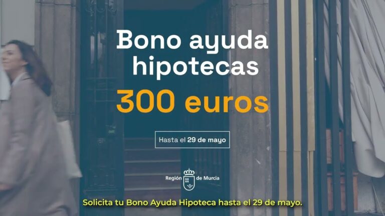 ¡Ayuda 300 euros Hipoteca en Murcia!